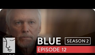 Blue | Season 2, Ep. 12 of 26 | Feat. Julia Stiles | WIGS