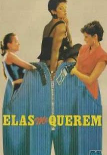Elas Me Querem (Ich und Er)