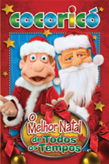 Cocoricó: O Melhor Natal de Todos os Tempos (Cocoricó: O Melhor Natal de Todos os Tempos)
