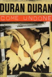 Duran Duran: Come Undone - Poster / Capa / Cartaz - Oficial 1