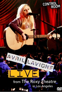 Avril Lavigne at the Roxy - Poster / Capa / Cartaz - Oficial 1