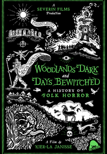 Woodlands Dark and Days Bewitched: A History of Folk Horror (Woodlands Dark and Days Bewitched: A History of Folk Horror)