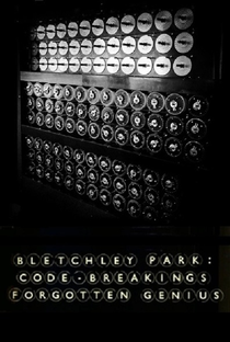 Bletchley Park: Code-Breaking's Forgotten Genius - Poster / Capa / Cartaz - Oficial 2
