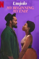 Umjolo: Entre Dois Amores (Umjolo: My Beginning, My End!)