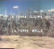 A Terra Queima