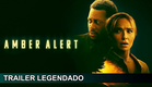 Amber Alert 2024 Trailer Legendado Brasileiro