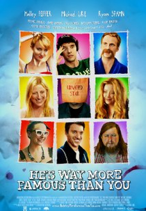 Minha Desconhecida Fama  (He's Way More Famous Than You)