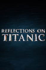 Reflections on Titanic (Reflections on Titanic)