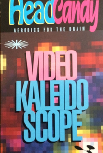 Head Candy: Aerobics for the Brain, Video Kaleidoscope - Poster / Capa / Cartaz - Oficial 1