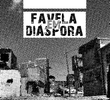 Favela Em Diáspora