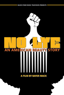 No Lye: An American Beauty Story - Poster / Capa / Cartaz - Oficial 1