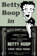 Betty Boop: O Terrível Barulho (Betty Boop in Stop That Noise)