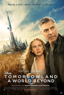 Tomorrowland: Um Lugar Onde Nada é Impossível - Poster / Capa / Cartaz - Oficial 9