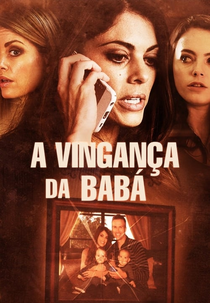 A Vingança da Babá (The Wrong Nanny)