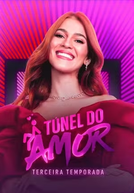 Túnel do Amor (3ª Temporada) (Túnel do Amor (3ª Temporada))