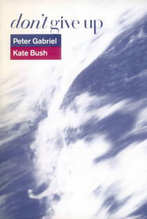 Peter Gabriel ft. Kate Bush: Don't Give Up (Version 1) - Poster / Capa / Cartaz - Oficial 1