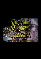 Snow White and the Seven Dwarfs: A Lesson in Cooperation (Snow White and the Seven Dwarfs: A Lesson in Cooperation)
