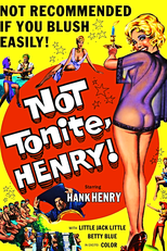 Not Tonight Henry (Not Tonight Henry)