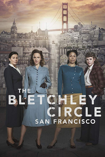 The Bletchley Circle: San Francisco (1ª Temporada) - Poster / Capa / Cartaz - Oficial 1