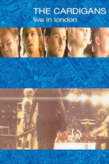 The Cardigans - Live In London (The Cardigans - Live In London)