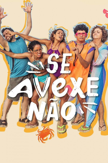 Poster de Franquia Se Avexe Não (2024)