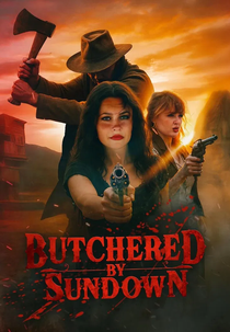 Butchered by Sundown (Butchered by Sundown)