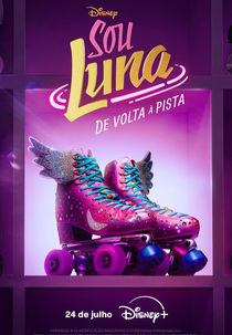 Sou Luna: De Volta à Pista (Soy Luna. Volver a Rodar)