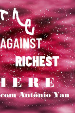 The Against Richest Here (1ª Temporada) (The Against Richest Here (1ª Temporada))