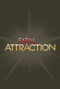 Atração Fatal (1ª Temporada) - Poster / Capa / Cartaz - Oficial 2
