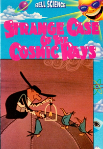 The Strange Case of the Cosmic Rays (The Strange Case of the Cosmic Rays)