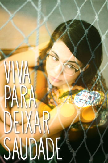 Poster de Curta Viva Para Deixar Saudade (2014)