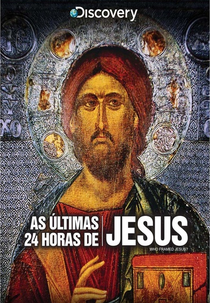 Jesus: As Últimas 24 Horas (Who Framed Jesus)