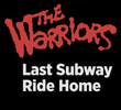 The Warriors: Last Subway Ride Home