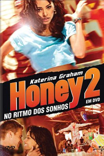 de Filme Honey 2: No Ritmo dos Sonhos (2011)