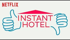 Instant Hotel Netflix - Trailer Legendado