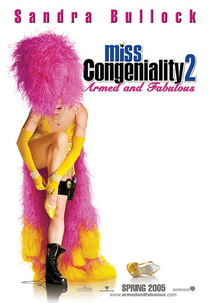 Miss Simpatia 2: Armada e Poderosa (Miss Congeniality 2: Armed and Fabulous)