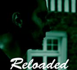 Reloaded