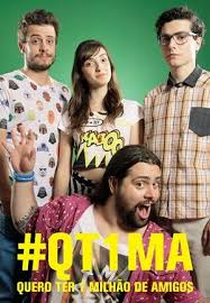 Quero Ter Um Milhão de Amigos (Quero Ter Um Milhão de Amigos)