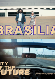 Brasilia: City of the Future (Brasilia: City of the Future)