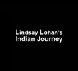 Lindsay Lohan's Indian Journey