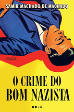 O Crime do Bom Nazista (O Crime do Bom Nazista)