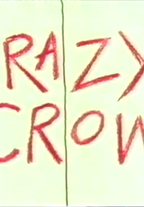 O Corvo Maluco (Crazy Crow)