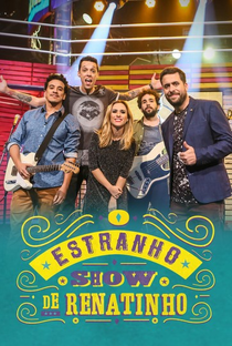 O Estranho Show de Renatinho - Poster / Capa / Cartaz - Oficial 1
