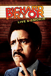 Richard Pryor: Live and Smokin’ - Poster / Capa / Cartaz - Oficial 2