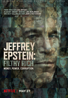 Jeffrey Epstein: Poder e Perversão (Jeffrey Epstein: Filthy Rich)