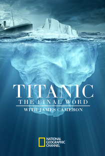 Cem Anos de Titanic por James Cameron - Poster / Capa / Cartaz - Oficial 2