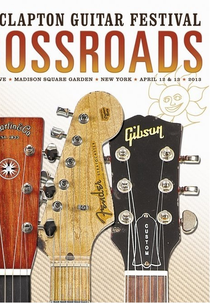 Crossroads Guitar Festival 2010 (2013) (Crossroads Guitar Festival 2010 (2013))