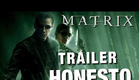 Trailer Honesto - Matrix - Legendado