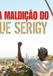 A Eterna Maldição do Cacique Serigy  (A Eterna Maldição do Cacique Serigy )