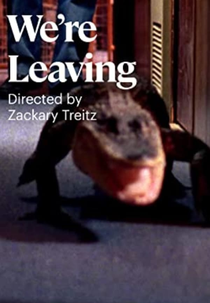 We’re Leaving (We’re Leaving)